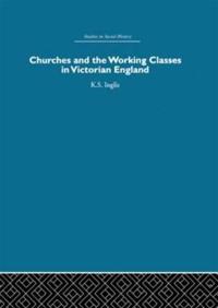 Churches and the Working Classes in Victorian England