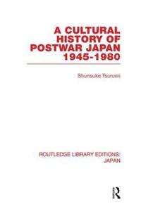 A Cultural History of Postwar Japan