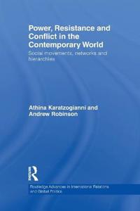 Power, Resistance and Conflict in the Contemporary World