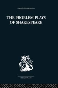 The Problem Plays of Shakespeare