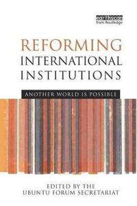 Kirjan kansi "Reforming International Institutions"