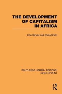 Bokomslag för "The Development of Capitalism in Africa"