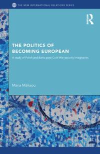 Bokomslag för "The Politics of Becoming European"