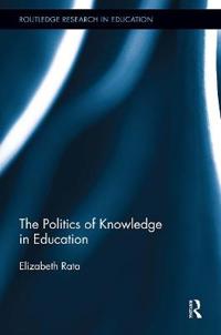 Bokomslag for "The Politics of Knowledge in Education"