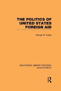 Kirjan kansi "The Politics of United States Foreign Aid"