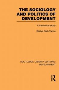 Bokomslag för "The Sociology and Politics of Development"