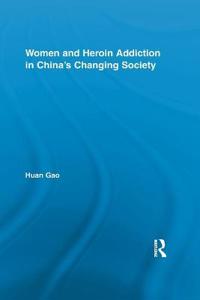 Bokomslag för "Women and Heroin Addiction in China's Changing Society"