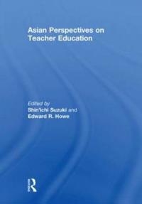 Asian Perspectives on Teacher Education