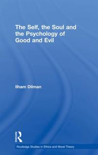 The Self, the Soul and the Psychology of Good and Evil
