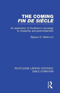 The Coming Fin De Siècle