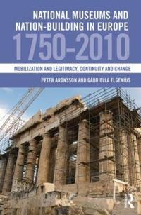 Bokomslag för "National Museums and Nation-building in Europe 1750-2010"