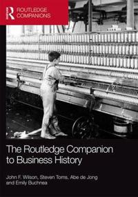 Bokomslag för "The Routledge Companion to Business History"