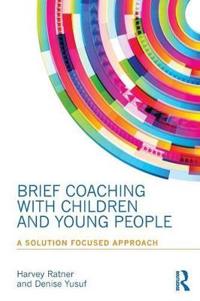 Bokomslag för "Brief Coaching with Children and Young People"