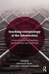 Bokomslag för "Teaching Criminology at the Intersection"