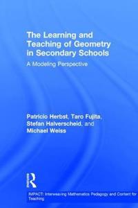 Bokomslag för "The Learning and Teaching of Geometry in Secondary Schools"