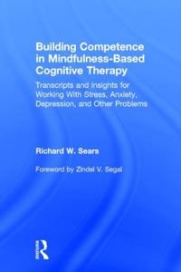 Bokomslag för "Building Competence in Mindfulness-Based Cognitive Therapy"