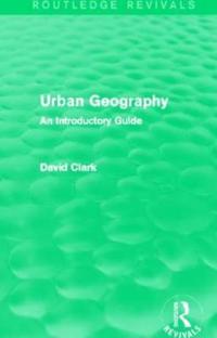 Urban Geography (Routledge Revivals)