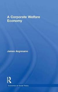 A Corporate Welfare Economy
