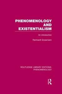 Phenomenology and Existentialism