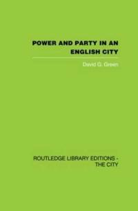 Bokomslag för "Power and Party in an English City"