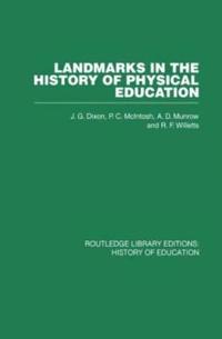 Landmarks in the History of Physical Education