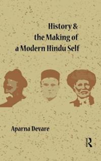 Kirjan kansi "History and the Making of a Modern Hindu Self"