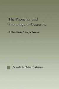 Bokomslag för "The Phonetics and Phonology of Gutturals"