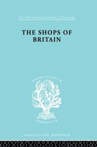 Bokomslag för "The Shops of Britain"