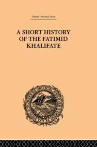 Kirjan kansi "A Short History of the Fatimid Khalifate"