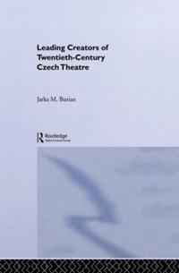Bokomslag för "Leading Creators of Twentieth-Century Czech Theatre"