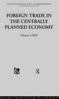 Bokomslag för "Foreign Trade in the Centrally Planned Economy"