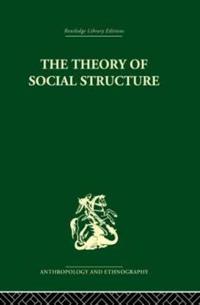 The Theory of Social Structure