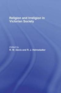Bokomslag för "Religion and Irreligion in Victorian Society"
