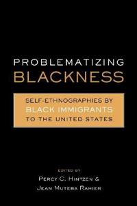 Problematizing Blackness