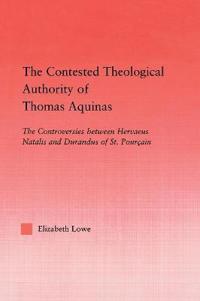 Bokomslag för "The Contested Theological Authority of Thomas Aquinas"