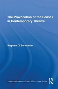 Bokomslag för "The Provocation of the Senses in Contemporary Theatre"