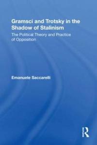 Bokomslag för "Gramsci and Trotsky in the Shadow of Stalinism"