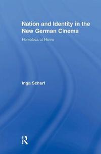 Bokomslag för "Nation and Identity in the New German Cinema"