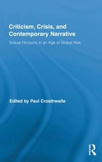 Criticism, Crisis, and Contemporary Narrative