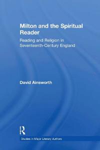 Bokomslag för "Milton and the Spiritual Reader"