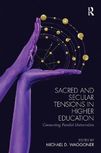 Bokomslag for "Sacred and Secular Tensions in Higher Education"