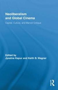 Bokomslag för "Neoliberalism and Global Cinema"