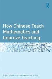 Bokomslag for "How Chinese Teach Mathematics and Improve Teaching"
