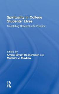 Spirituality in College Students' Lives