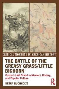 Bokomslag för "The Battle of the Greasy Grass/Little Bighorn"