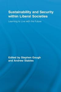Sustainability and Security within Liberal Societies
