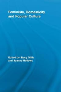 Bokomslag för "Feminism, Domesticity and Popular Culture"