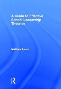 Bokomslag for "A Guide to Effective School Leadership Theories"