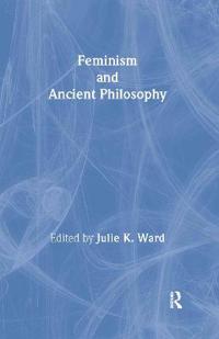 Bokomslag för "Feminism and Ancient Philosophy"
