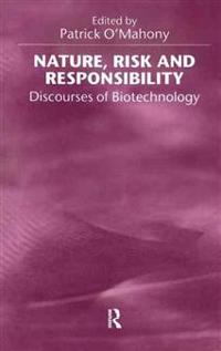 Nature, Risk and Responsibility